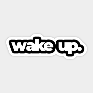 Wake Up Typography Sticker